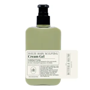 Butter & Blush Beauty Co. Svelte Body Sculpting Cream Gel (200 ml pump bottle)